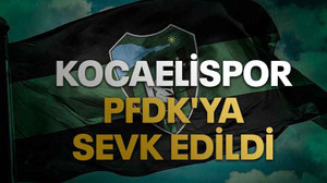 Kocaelispor PFDK'ya sevk edildi